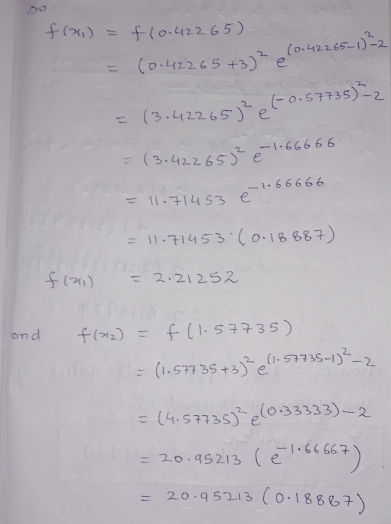 f(1) = f(0.422 65) (0.42265-10²2 (0.42265 +3)2 e = (3.42265)?e60.57735)-2 = (3.422653² & 1.66666 -1.66666 = 11.71453 e = 11:7