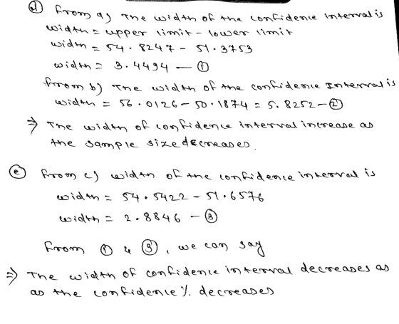@ from as the width of the confidence interval is width a upper limita lower limit width 54.8247 - 9.3753 width = 3.4494 from
