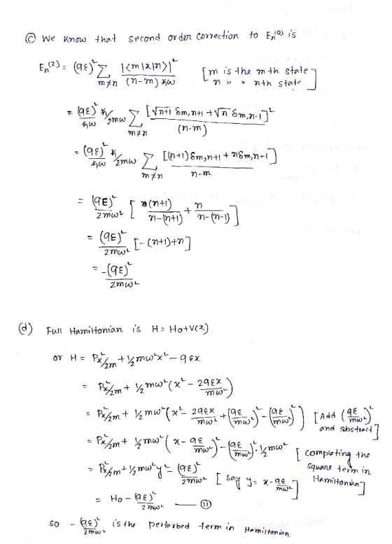 © We know that second order correction to Friis E(?)- (QE) kxmlin) man (nom) ka m is the mth state » nth state n 1 = (98) W