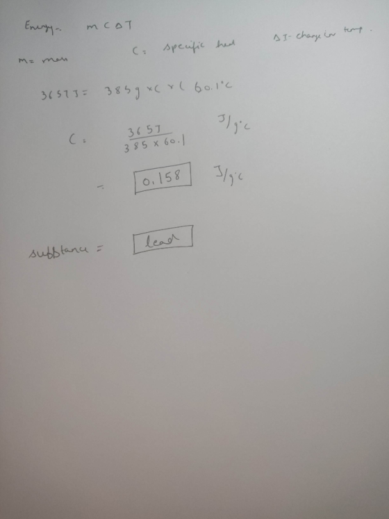 Energy mcat ( AI- change in tempo specific head m= men 36573= 3859 xC xl 60.1°C ( 3657 385 86o. 305 col 10.158 lloc yil 0,158
