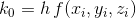 k_0 = h\,f(x_i,y_i,z_i)