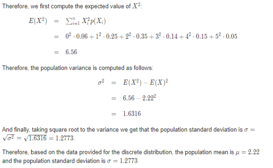 Therefore, we first compute the expected value of X: E(X) = Di-1 X{p(X;) = 02.0.06 + 12.0.25 +22.0.35 + 320.14+ 42.0.15 +52.0