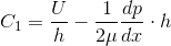 C_1=\frac{U}{h}-\frac{1}{2\mu}\frac{dp}{dx}\cdot h