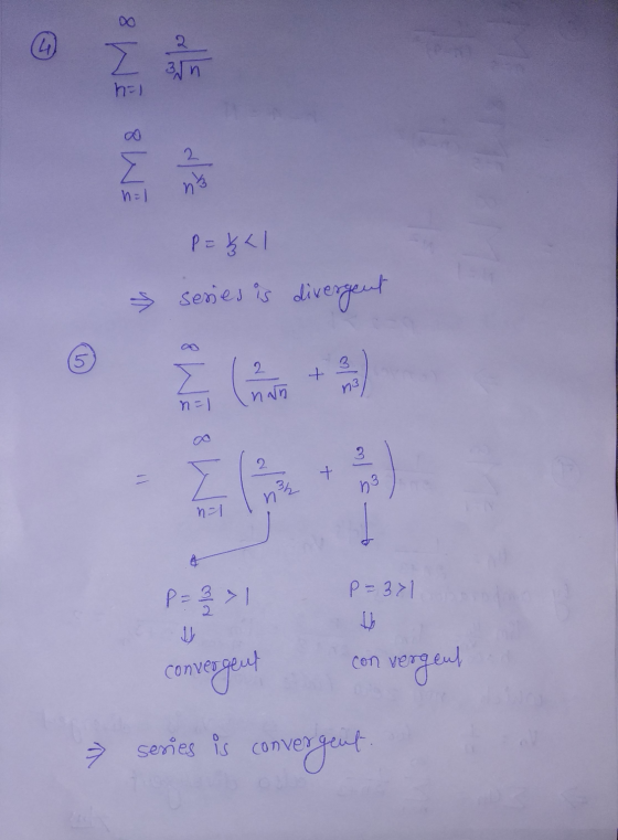oo (14) 2. 31n hal 8 WE 8 WE do 2 n=1 p=&<1 & sesies is divergent 2. Σ nah n=1 2 + Solco 34 n nal p=371 P=> 1 con conver verg