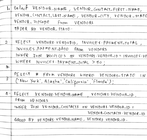 - Lo VENDOR CONTACT.LAST-N AMe, VENDOR-CITY, VENDOR STATG VENDOR- 21popE from VENDORS ORDER By VENDOR STATE ELECT VENDORS VEN