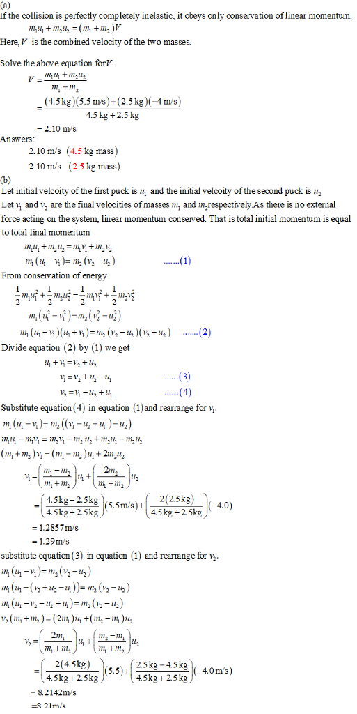 If the collision is perfectly completely inelastic, it obeys only conservation of linear momentum. Here, V is the combined ve