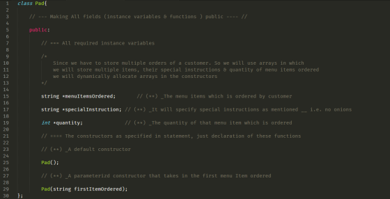 class Pad{ // --- Making All fields (instance variables & functions ) public ---- // public: // === All required instance var
