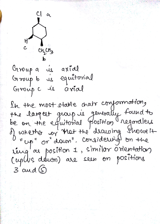 ca H с сҢ, СА Group a is axial Group b is equitorial Group is axial In the most stable chair conformation, the largest group