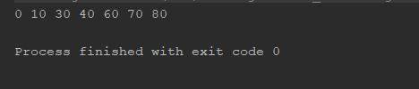 0 10 30 40 60 70 80 Process finished with exit code 0