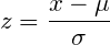 \small z=\frac{x-\mu}{\sigma}