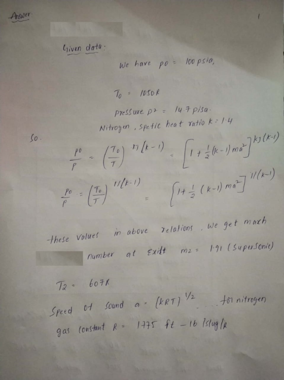 Answer (iven data We have 100sia, Το 1150 R Nitrogen . Spetic heat ratio k So 44 (-) These values in above elations we get ma