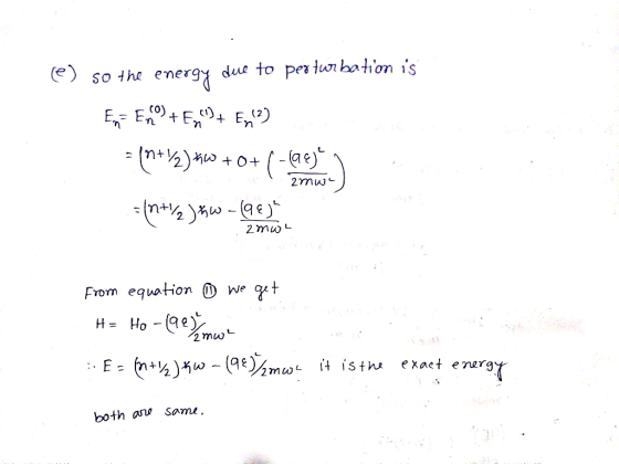 e) so the energy due to perturbation is Ens En C) + Ey() + Ent?) = {Y3)#w+0+ ( a ) =(n+1) 5w - (98) žmon from equation 4 we