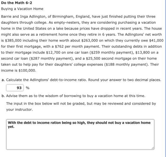 Do the Math 6-2 Buying a Vacation Home Barrie and Inga Adlington, of Birmingham, England, have just finished putting their th