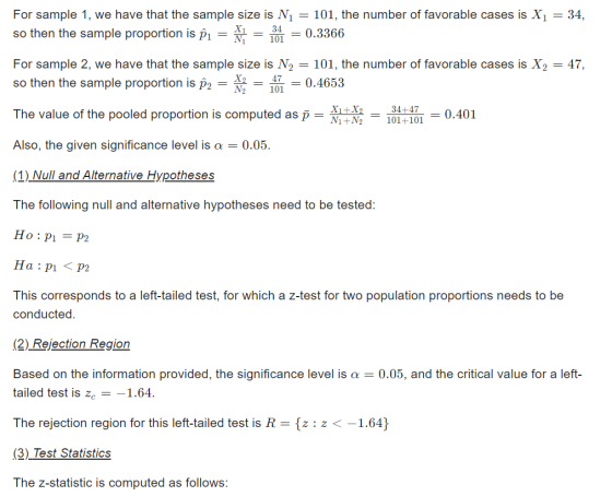 For sample 1, we have that the sample size is N1 = 101, the number of favorable cases is X1 = 34, so then the sample proporti