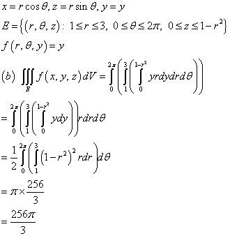 x=rcos 8, z = r sin, yr y E = {(r, 0,2): 15r $3,058 27, OSz51-} f(r, 8, y)= y 21/3/1-2 (b) ||| +(x, y, z)dv = yrdydrdo 0 1 0