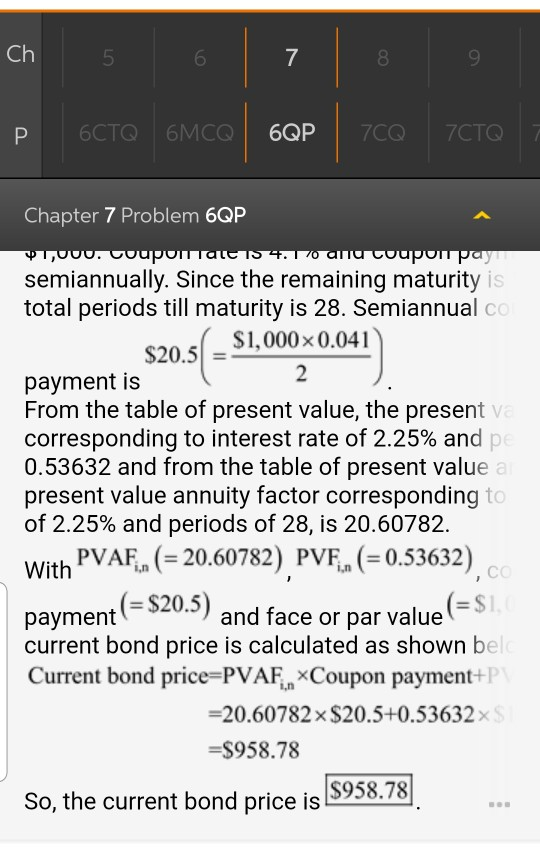 Р есто вмесо бар со сто Chapter 7 Problem 6QP Φτ,υυυ, συυυυιταιου.Το αια συμμοι μας semiannually. Since the remaining maturit