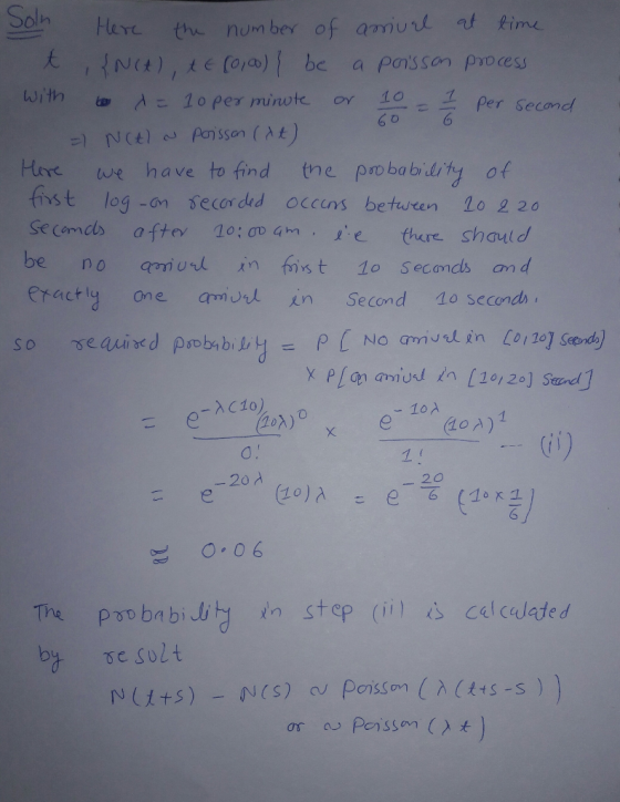 Soln with 6 Here we have to find tne probabity of fist log -on secordd occens beturen Lo 2 20 Secernch aftev 10:ơ0 4m.ie thar