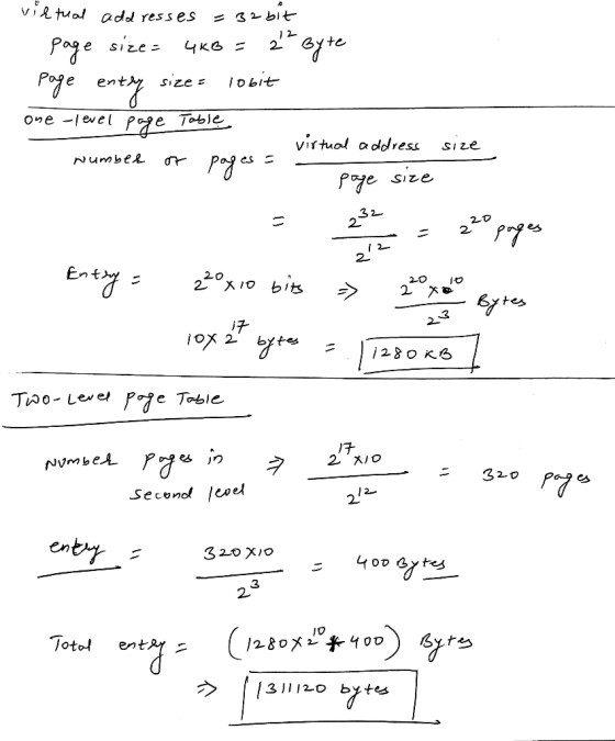 Vi tualadd resses = 32 blt Page size Poje ent 1 2 2 Чкв 3 SIze /obit Toble One -evel Pge Virtual addess SIZE Numbek Pes SIZe