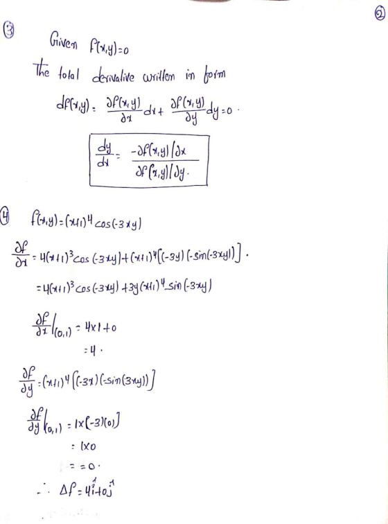 ③ Given f(x,y)=0 The total derivalive written in form dflug). Ofrwyl dit af (19. dy=0 dy. -Jf(x,y) (dx Of(x,y)/ dy. ☺ flay) -