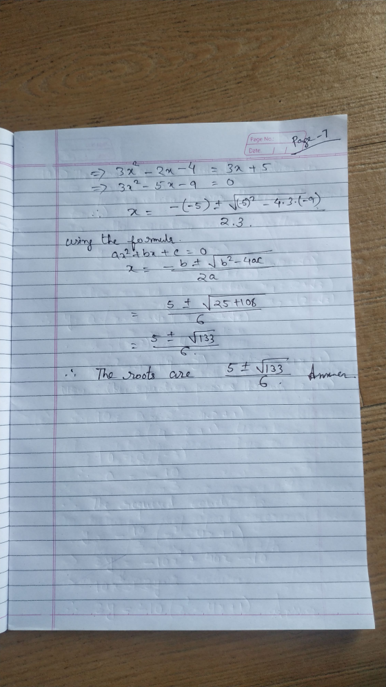 Page No. Page - 7 Date. 2 -> 3x - 20-4 = 3a +5 = 32²-5n-a. -(-5)+ Vesga - 4,3.6-9) uring the formula a22 & bate=0 but ✓ 6²-4a