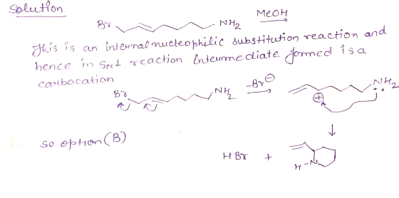solution MeOH Bo i 12H Cos This is an internal nucleophilic substitution reaction and hence in Sort reaction inteurime diate