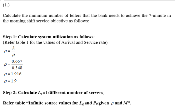 (1.) Calculate the minimum number of tellers that the bank needs to achieve the 7-minute in the morning shift service objecti
