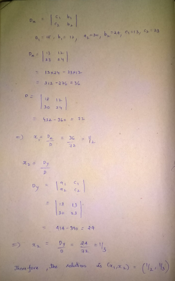 С | Dac bi bz a = 18, b = 12 12, a =30, b, 24, 9=13, C2 = 23 Dx= 13 12 23 24 13x24 - 23x12 312-276 = 36 D- 18 30 24 1 432 - 3
