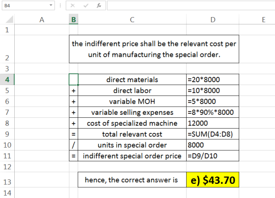 А в the indifferent price shall be the relevant cost per unit of manufacturing the special order. + + + direct materials =20*