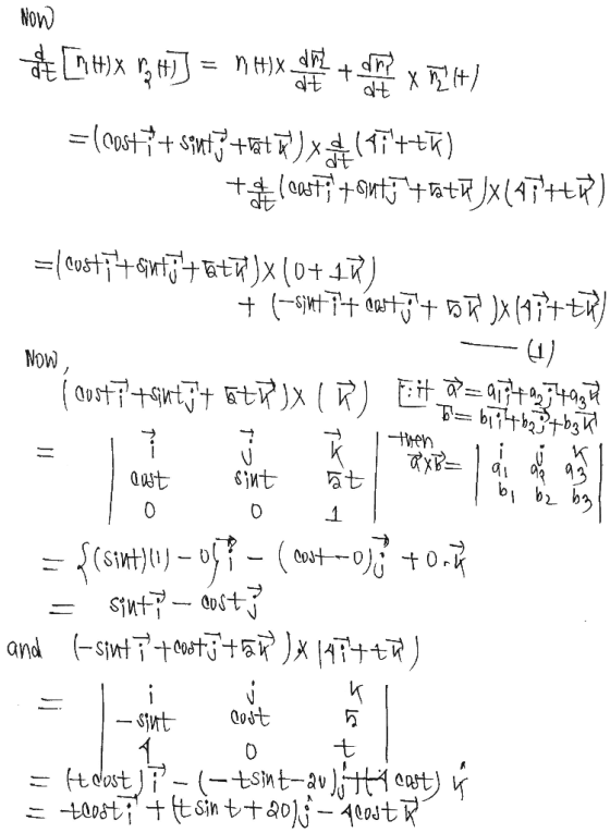 Now Ini H) X H) P Hồx 96. at an XhH) dt =(costi + sint 5 that ) x (17étā) +#casti+ontj+rath Jx(47tH) Now, = bit habah = c