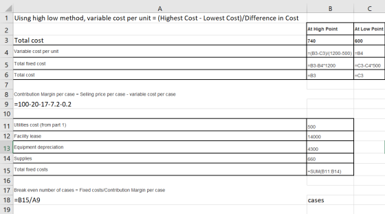 Bc 1 Uisng high low method, variable cost per unit = (Highest Cost - Lowest Cost)/Difference in Cost 2 At High Point At Low P