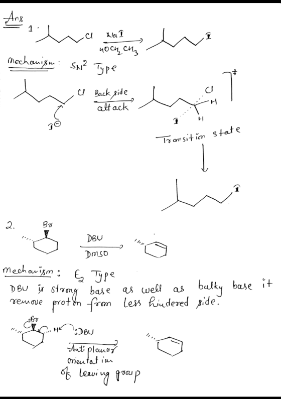 1 . 1 a la del We wa Wal noch cha mechanism: SN² Type u Bock side, w attack ~ H Transition state 2. Bo DBU DMSO Y mechanism :