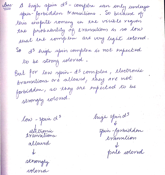 an a high spin as - complen can only undergo spin - forbidden transitions. So because of this inspite coming in the visible r