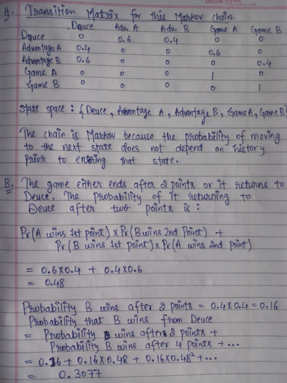 Dauce o A. Transition Matrix for this Markov chain Adu. A Adv. B Game A Game B Dance 0.6 0.4 Advantago A 0,4 0.6 Advantage B