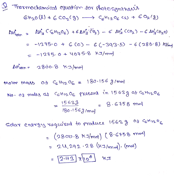 & Thermochemical equation for photosynthesis 6H20(8) + 6CO2(g) →→ Cahy206 C5) + 602/) Allan a Alts C6H12O6) + 6 Ang Co2) - 6