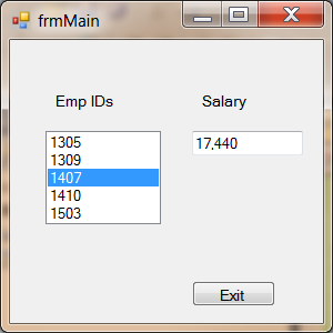 frmMain Emp IDs Salary 17.440 1309 1407 1410 1503 Exit