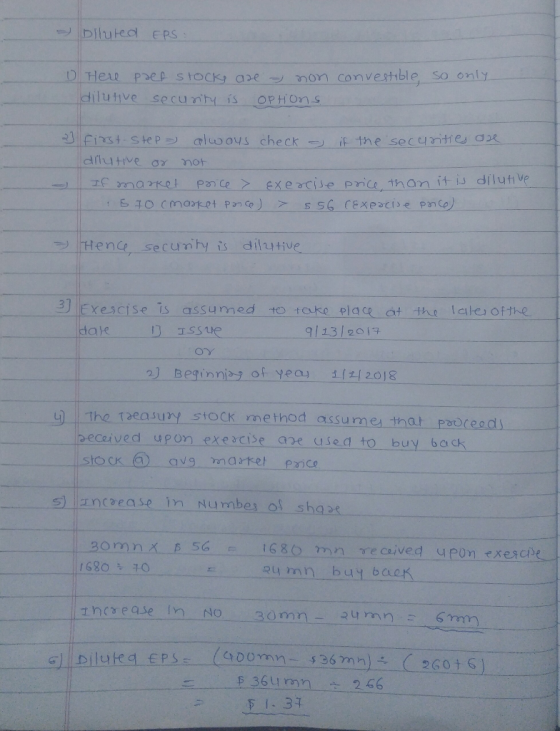 - Diluted EPS : O Here par stocks are non convestible, so only dilutive security is options 2 first step = always check - if