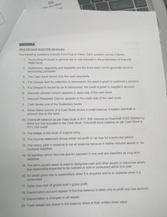 (25) has any effect SECTION TRUE OR FALSE QUESTION (40 Marks) The following questions indicate if its True or False. Each qu