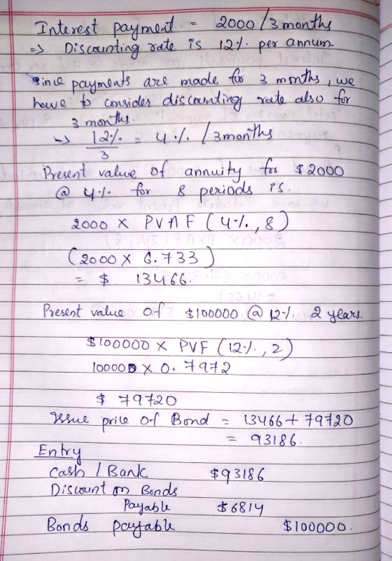 2000/3 month Interest paymeit Discauntiag ate is 121. per annum in o paymons are maole fs 2 mmths hewe b cmsider disiandin at