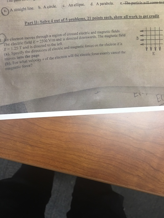 aA straight line. b. A circle. c. An ellipse. d. A parabola. Part II: Solve 4 out of 5 problems 21 points each, show all work
