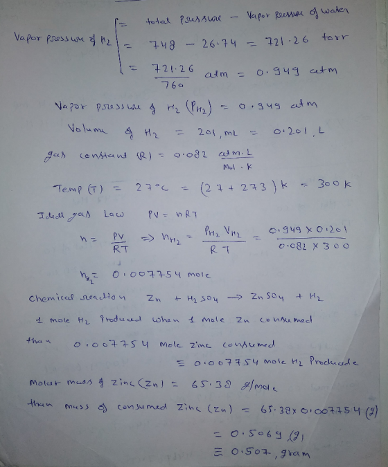 = total pressure - Vapor Pressure of water Vapor pressure of H2 - 748 - 26174 = 721.2 1 = 721.26 atm = o.gug cetm Vapor press