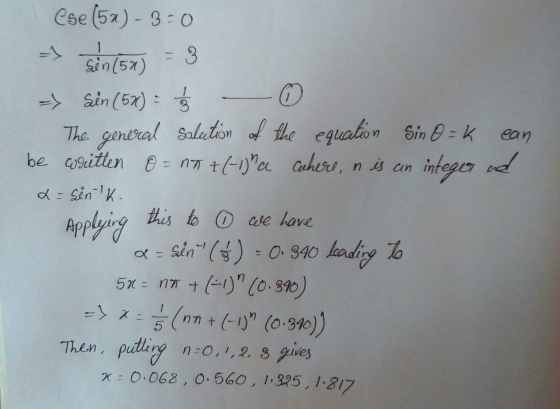 (se (5x)-3=0 -sin(57) = 3 -) Sin (58) = - 0 The general salection of the equation Sin O = k can be written o = nx+(-1) a cher