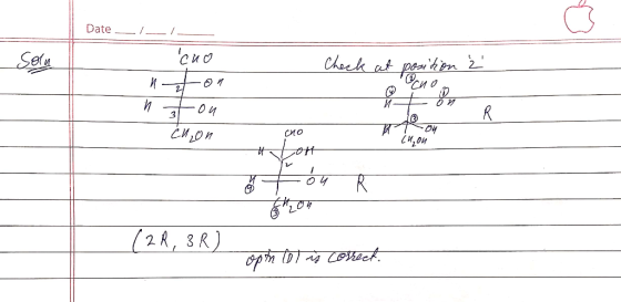 Date - I- сис nzon non Check at position ₂ chon сто inoon You Lor theon (2R, 3R) opth tol is correct.