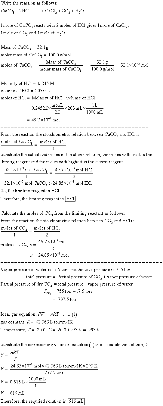Write the reaction as follows: CaCO3 + 2HC1 —> CaC1, +CO, +H2O 1 mole of Caco reacts with 2 moles of HC1 gives 1 mole of CaCl