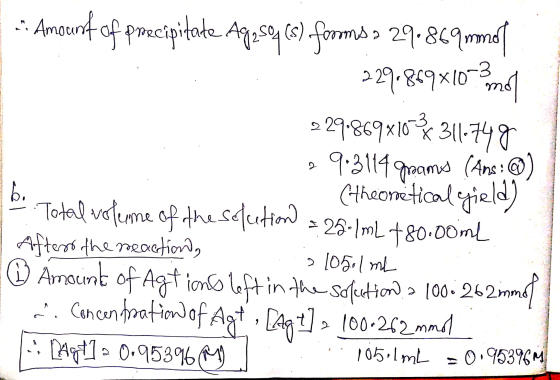 2 x 311-749 2 Amount of precipitate Ag2s965) forms > 29.869mmol 229.869x102mo 29.869x1033 9.3114 grams (Ang : @) b. (theoreti