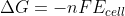 AG= -nF E cell
