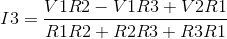 V1R2 – VIR3+ V2RI 13 = R1 R2 + R2 R3 + R3R1