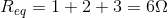 R_{eq}=1+2+3=6\Omega