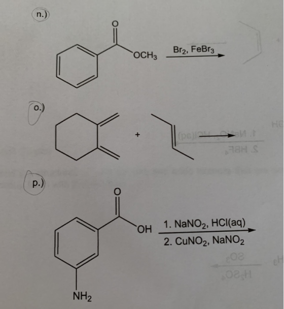 n.) Br2, FeBr3 OCH3 0. HT X (ps) → 18H S P.) OH 1. NaNO2, HCl(aq) 2. CUNO2, NaNO2 202 OCH NH2