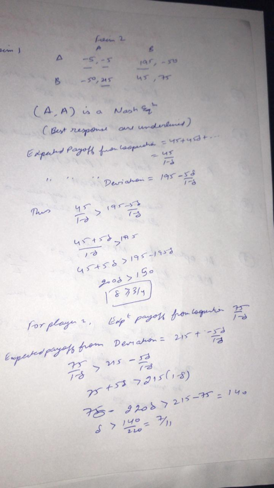 Je A -5,u5 ias, as B -50, 215 45,75 (AA) is a Nash can (Best response are underlines) Expand Payoff from cooperatia S Deviane