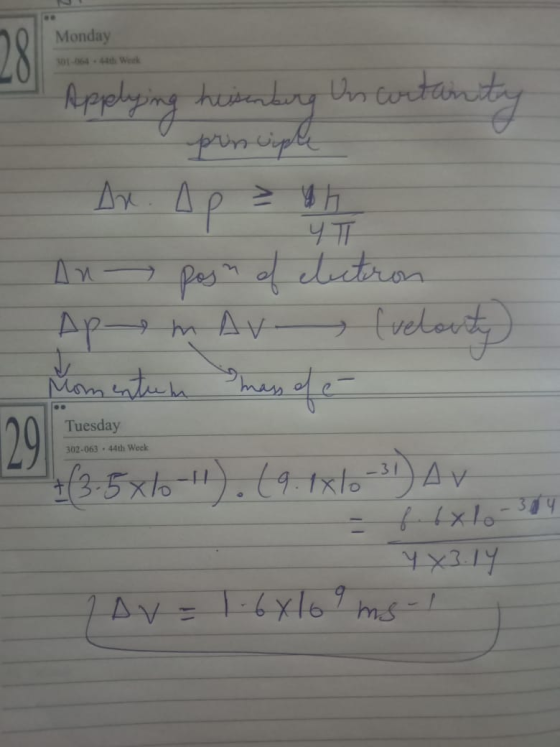 Monday Applying hissenburg Uncertainty principle Y T op An posn of electron Apm Av (velocity Momentum mass of e- Tuesday 29 3